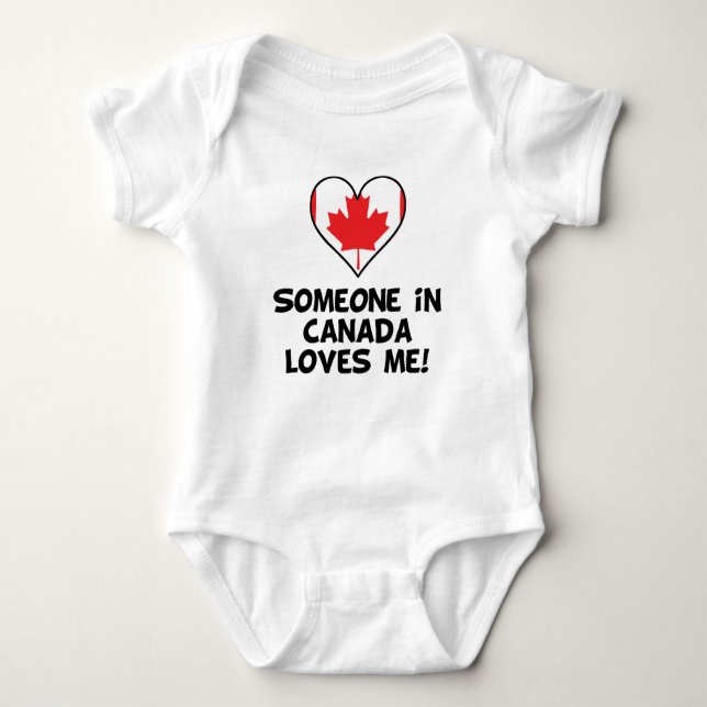 Someone In Canada Loves Me Baby Bodysuit (Front)