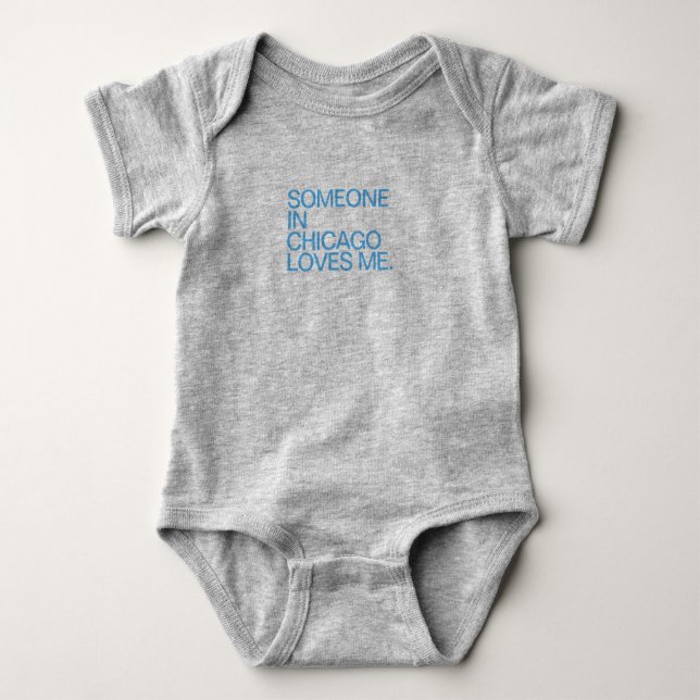 Someone In Chicago Loves Me Baby Bodysuit (Front)