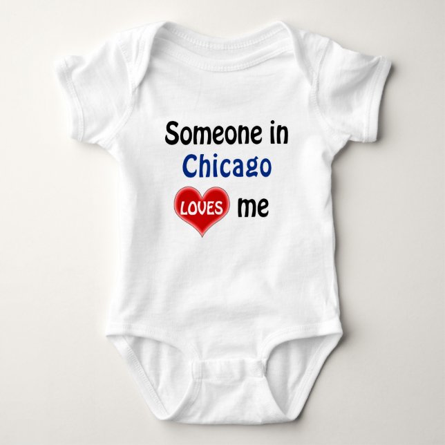 Someone in Chicago loves me Baby Bodysuit (Front)