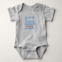 Someone In Chicago Loves Me Flag Baby Bodysuit Someone In Chicago Loves Me Flag Baby Bodysuit