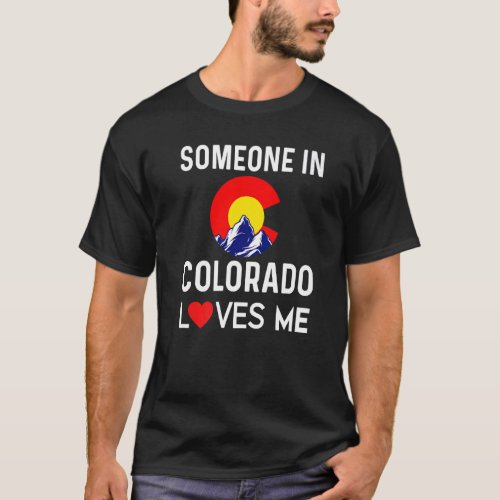 Someone In Colorado Denver Map Loves Co Souvenir M T_Shirt
