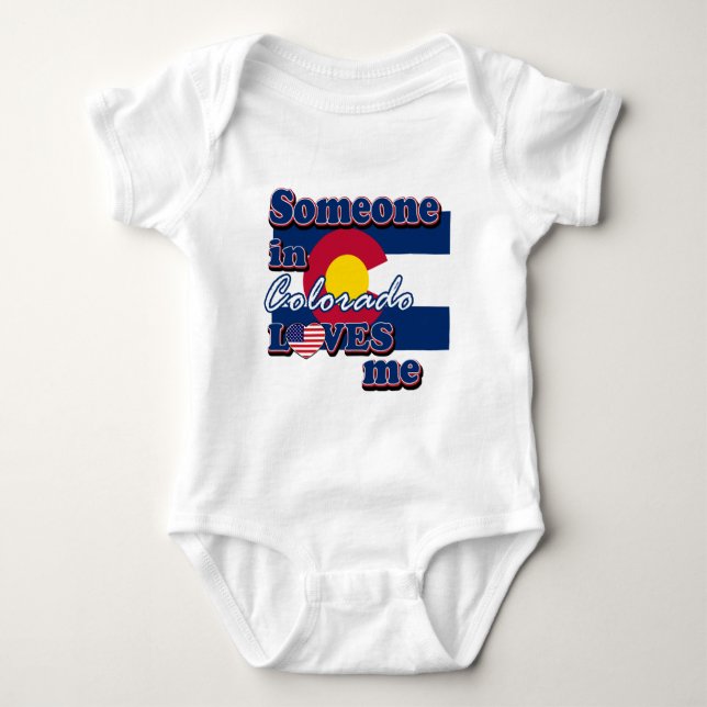 Someone in Colorado loves me Baby Bodysuit (Front)