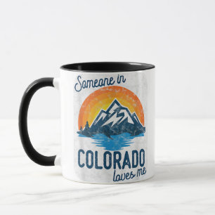 Someone In Colorado Loves Me Mug