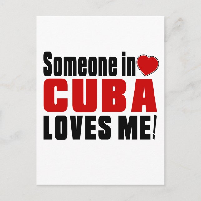 SOMEONE IN CUBA LOVES ME ! POSTCARD (Front)