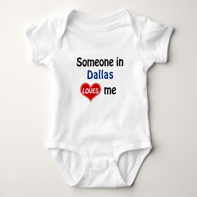 Someone in Dallas Loves me Baby Bodysuit (Front)