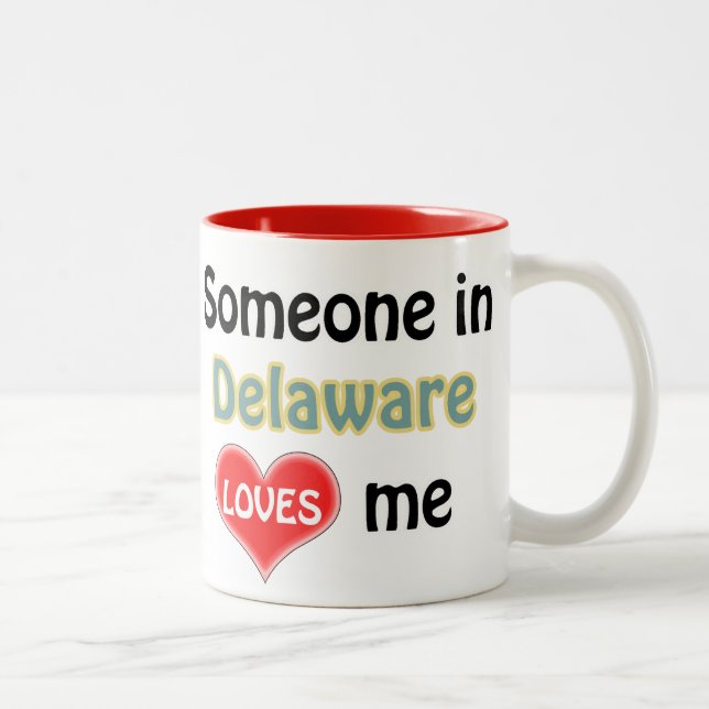 Someone in Delaware loves me Two-Tone Coffee Mug (Right)