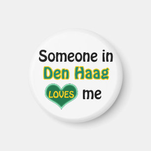 Someone in Den Haag loves me Magnet