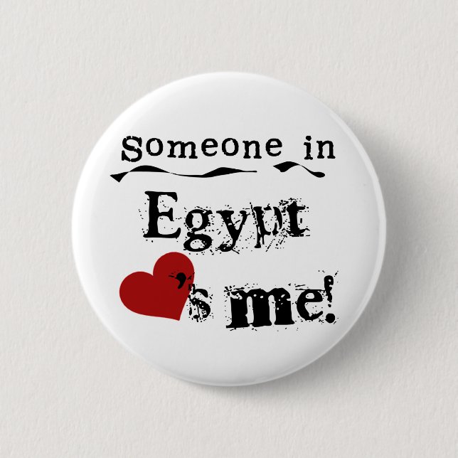 Someone In Egypt Loves Me Button (Front)
