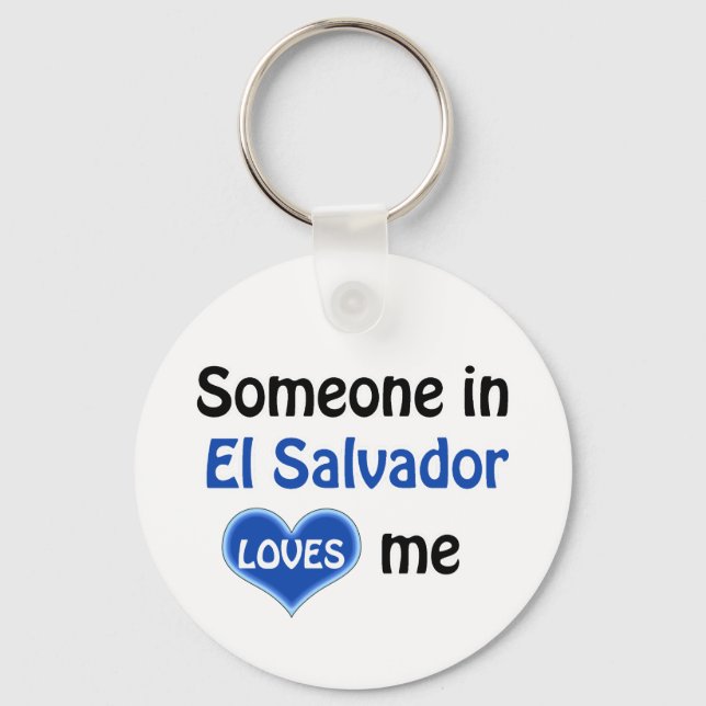 Someone in El Salvador loves me Keychain (Front)
