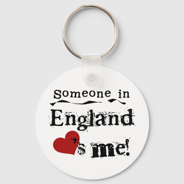 Someone In England Loves Me Keychain (Front)