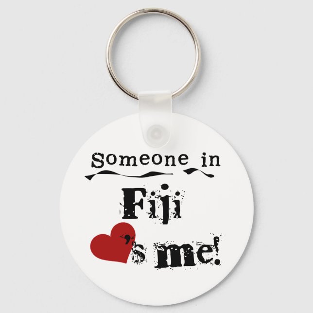 Someone In Fiji Loves Me Keychain (Front)