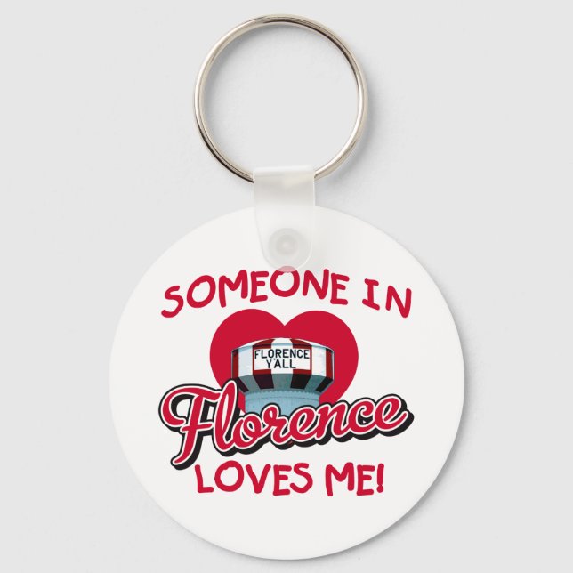 Someone in Florence Loves Me Keyring (Front)