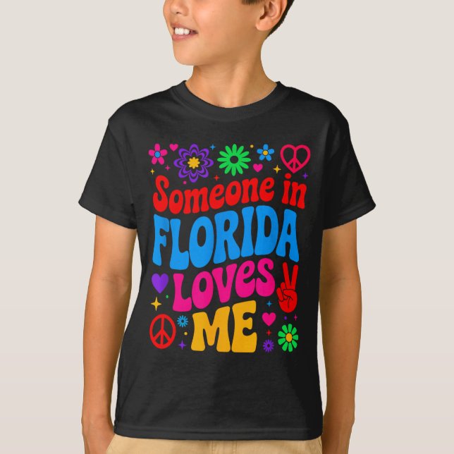 Someone In Florida Loves Me Boho Floral Peaceful C T-Shirt (Front)