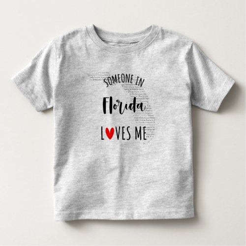 Someone In Florida Loves Me Map Baby T shirt
