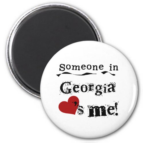 Someone In Georgia Loves Me Magnet
