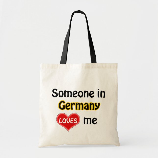 Someone in Germany loves me Tote Bag (Front)