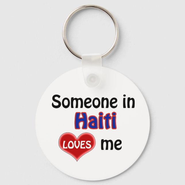 Someone in Haiti Loves me Keychain (Front)