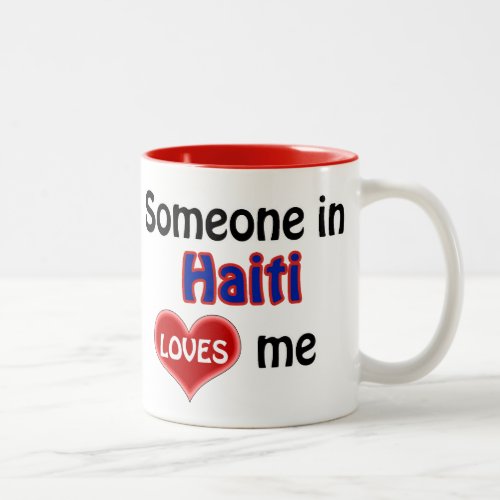 Someone in Haiti loves me Two_Tone Coffee Mug