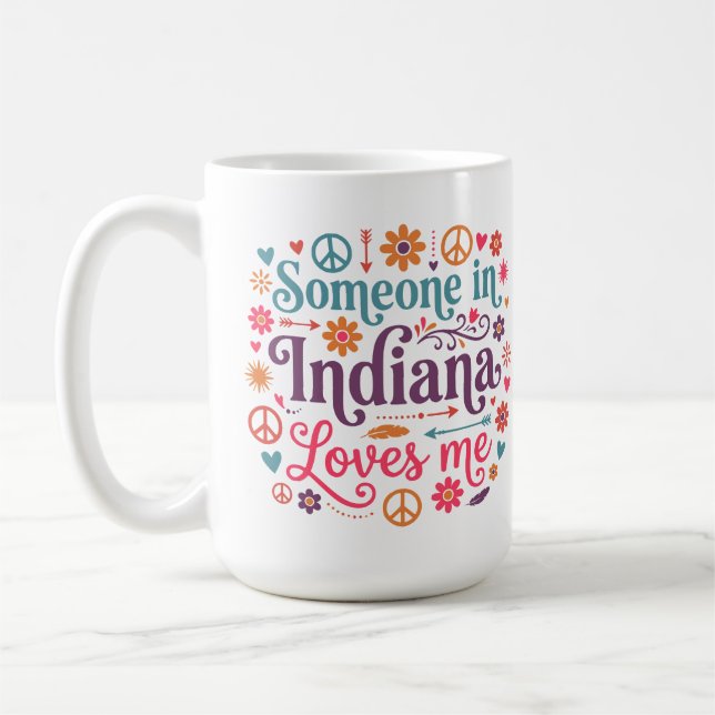 Someone in Indiana Loves Me Boho Hippie Design Coffee Mug (Left)