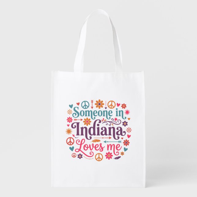 Someone in Indiana Loves Me Boho Hippie Design Grocery Bag (Front)