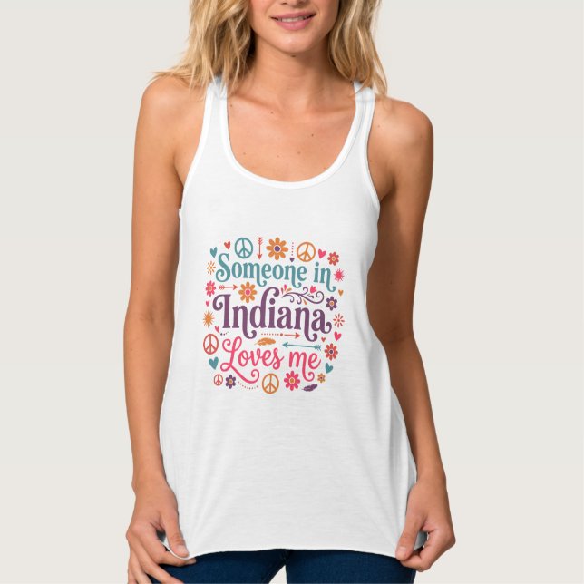 Someone in Indiana Loves Me Boho Hippie Design Tank Top (Front)