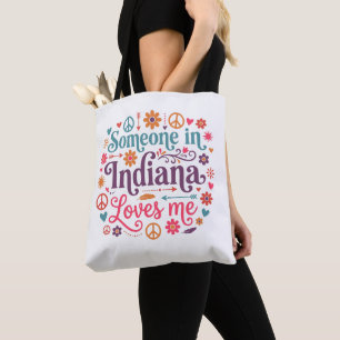 Someone in Indiana Loves Me Boho Hippie Design Tote Bag