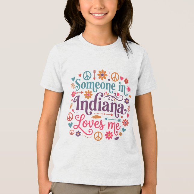 Someone in Indiana Loves Me Boho Hippie Design Tri-Blend Shirt (Front)