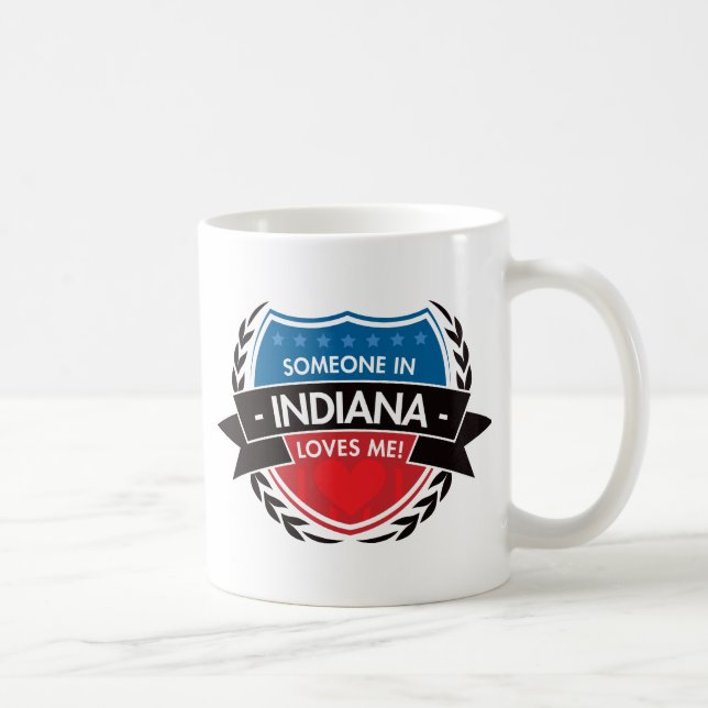 Someone In Indiana Loves Me Coffee Mug (Right)