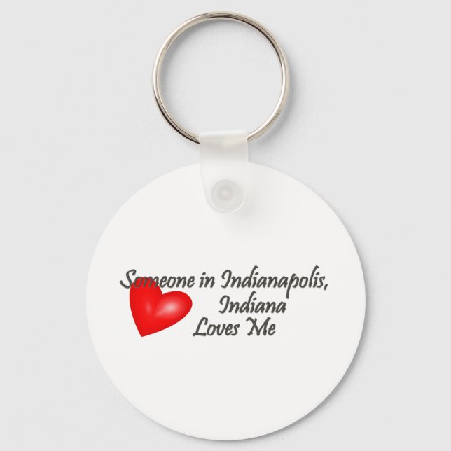 Someone in Indianapolis Loves Me Keychain (Front)