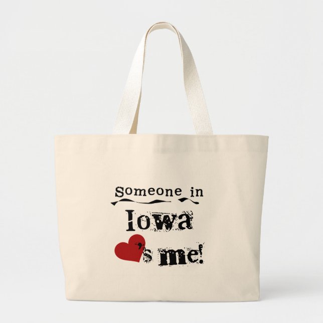 Someone In Iowa Loves Me Large Tote Bag (Front)