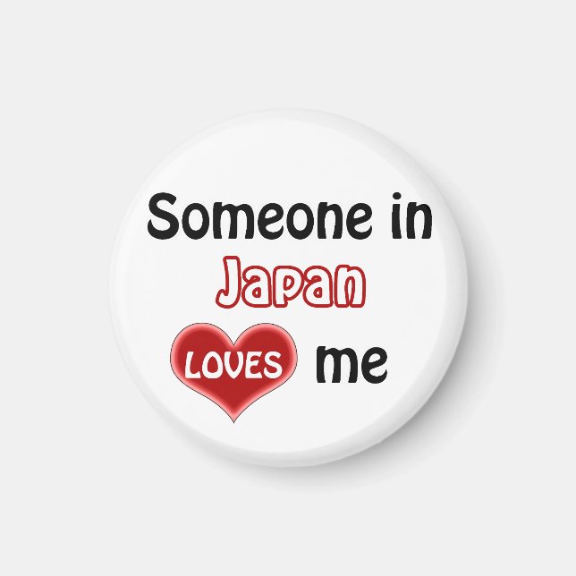 Someone in Japan loves me Magnet (Front)