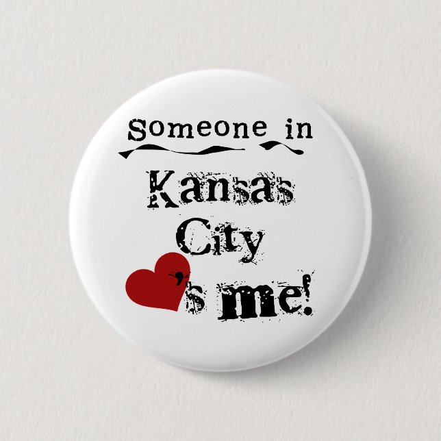 Someone in Kansas City Button (Front)