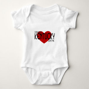 Someone Loves Me In Kentucky One Piece Shirt Long Distance Kentucky Baby Bodysuit Kentucky Newborn Gift Clothes Somebody Cute KY Outfit