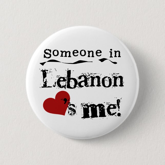 Someone In Lebanon Loves Me Pinback Button (Front)