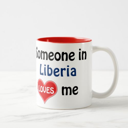 Someone in Liberia loves me Two_Tone Coffee Mug