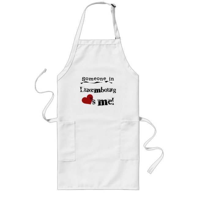 Someone In Luxembourg Loves Me Long Apron (Front)