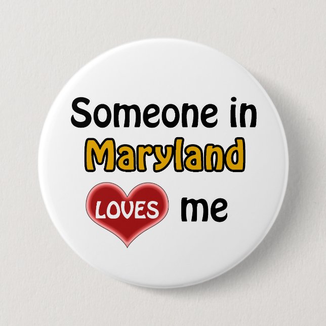 Someone in Maryland Loves me Button (Front)