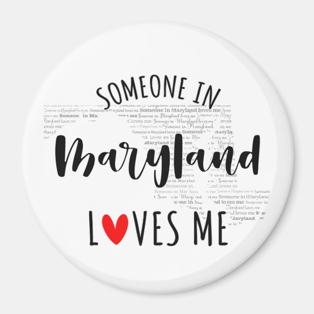 Someone In Maryland Loves Me Magnet (Front)