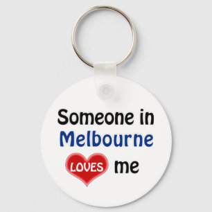 Someone in Melbourne loves me Keychain