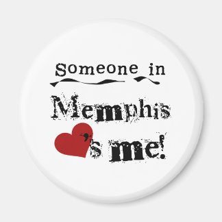 Someone in Memphis Magnet