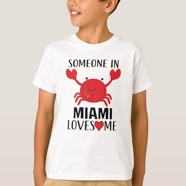 Someone in Miami Loves Me T-Shirt (Front)
