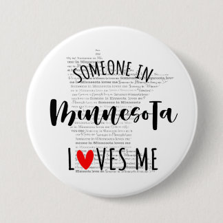 Someone In Minnesota Loves Me Button