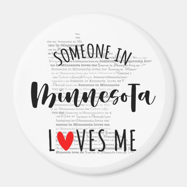 Someone In Minnesota Loves Me Magnet (Front)