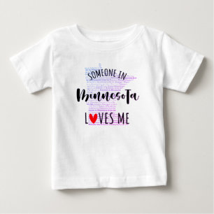 Someone In Minnesota Loves Me Map Baby T shirt