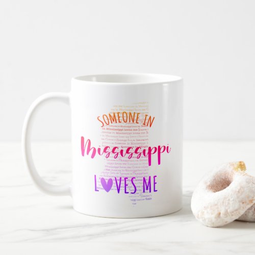 Someone In Mississippi Loves Me Map Coffee Mug
