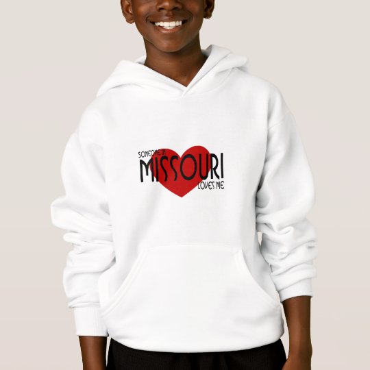 Someone in Missouri Loves Me! Hoodie