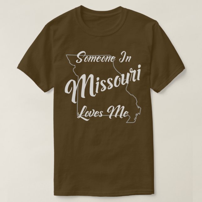 Someone In Missouri Loves Me State Map Outline  T-Shirt (Design Front)