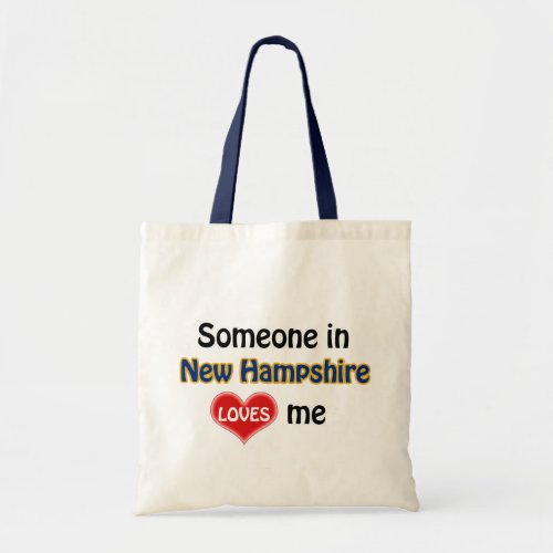 Someone in New Hampshire loves me Tote Bag