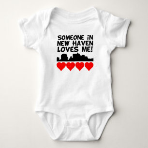 Someone In New Haven Connecticut Loves Me Baby Bodysuit