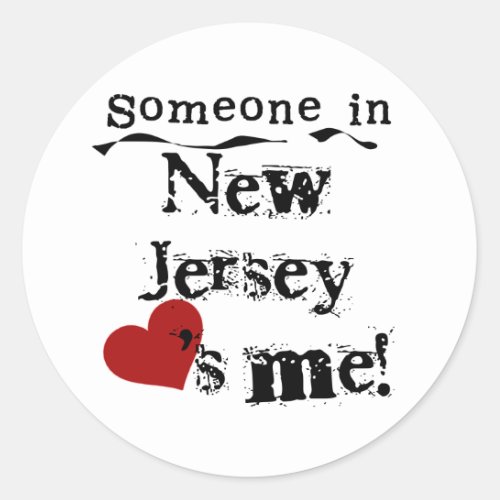 Someone In New Jersey Loves Me Classic Round Sticker